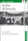 La FIM di Brescia. Per una storia dei metalmeccanici bresciani