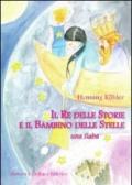 Il re delle storie e il bambino delle stelle