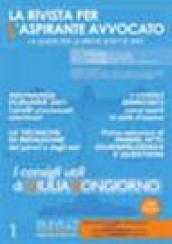 La rivista per l'aspirante avvocato. La guida per le prove scritte 2007: 1
