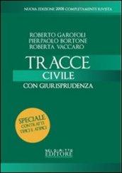 Tracce di civile 2008. Con giurisprudenza