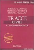 Tracce civile 2010. Con giurisprudenza