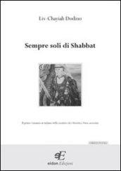 Sempre soli di Shabbat