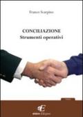 Conciliazione. Strumenti operativi