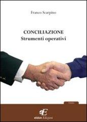 Conciliazione. Strumenti operativi