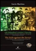 Gli irlandesi contro i Savoia-The Irish against the Savoys