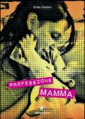 Professione mamma