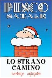 Lo strano camino. Ediz. illustrata