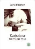 Carissima nemica mia