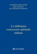 I veda. La millenaria conoscenza spirituale indiana