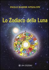 Lo zodiaco della Luna