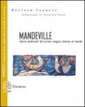 Mandeville. Storie medievali dal primo viaggio intorno al mondo. Testo inglese a fronte