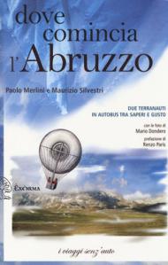 Dove comincia l'Abruzzo. Due terranauti in autobus tra saperi e gusto