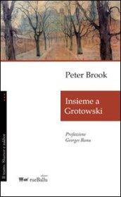 Insieme a Grotowski