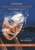 Cercavo un'immensità. Vita di Clarice Lispector