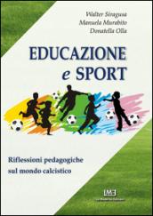 Educazione e sport. Riflessioni pedagogiche sul mondo del calcio