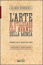 L'arte di utilizzare gli avanzi della mensa