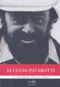 Luciano Pavarotti. Il trionfo della voce