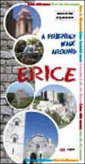 Friendly walk around Erice. Guide to the city-museum (A)