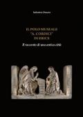 Il Polo Museale «A. Cordici» di Erice. Il racconto di una antica città. Ediz. italiana e inglese