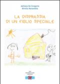 La disprassia di un figlio speciale