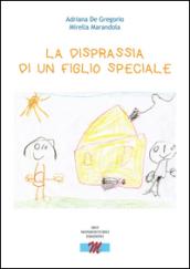 La disprassia di un figlio speciale