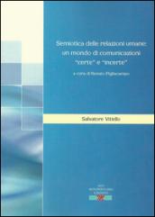 Semiotica delle relazioni umane. Un mondo di comunicazioni certe e incerte