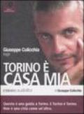 Torino è casa mia letto da Giuseppe Culicchia. Audiolibro. 4 CD Audio