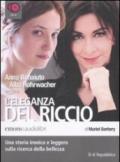 L'eleganza del riccio letto da Anna Bonaiuto e Alba Rohrwacher. Audiolibro. 6 CD Audio