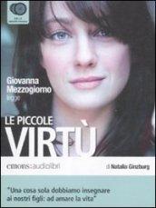 Le piccole virtù letto da Giovanna Mezzogiorno. Audiolibro. 3 CD Audio