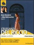 L'eleganza del riccio letto da Anna Bonaiuto e Alba Rohrwacher. Audiolibro. CD Audio formato MP3