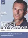 Testimone inconsapevole letto da Gianrico Carofiglio. Audiolibro. CD Audio formato MP3. Ediz. integrale