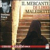 Il mercante di libri maledetti letto da Stefano Pesce. Audiolibro. CD Audio formato MP3