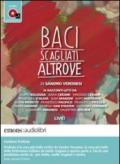 Baci scagliati altrove. Audiolibro. CD Audio formato MP3