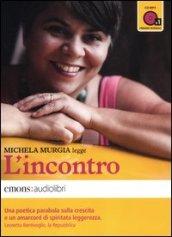 L'incontro letto da Michela Murgia. Audiolibro. CD Audio formato MP3. Ediz. integrale