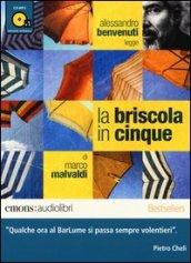 La briscola in cinque letto da Alessandro Benvenuti. Audiolibro. CD Audio formato MP3