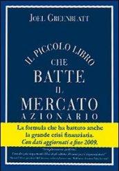 Il Piccolo Libro che Batte il Mercato Azionario