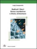 Radicali liberi stress ossidativo e dieta alimentare