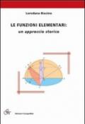 Le funzioni elementari. Un approccio storico