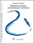 Matematica di base. Un percorso per il precorso