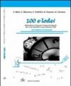 Cento e lode! Matematica e fisica per l'esame di maturità. Per le Scuole superiori