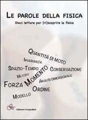 Le parole della fisica. Dieci letture per (ri)scoprire la fisica