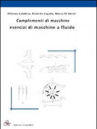 Complementi di macchine. Esercizi di macchine a fluido