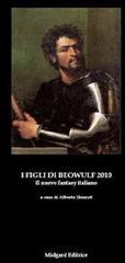 I figli di Beowulf 2010. Il nuovo fantasy italiano