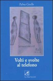 Volti e svolte al telefono