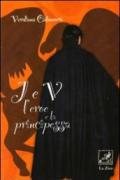 J e V l'eroe e la principessa