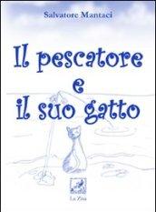 Il pescatore e il suo gatto