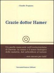 Grazie dottore Hamer. Un anello mancante nell'evoluzionismo di Darwin