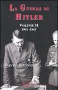 Guerra di Hitler (La). Vol. 2: 1941-1945.