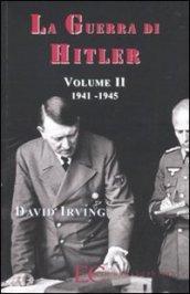 Guerra di Hitler (La). Vol. 2: 1941-1945.