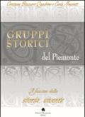 Gruppi storici del Piemonte. Il fascino della storia vivente